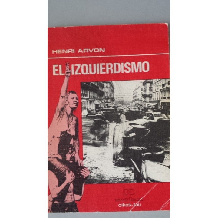IZQUIERDISMO, EL - Arvon, Henri